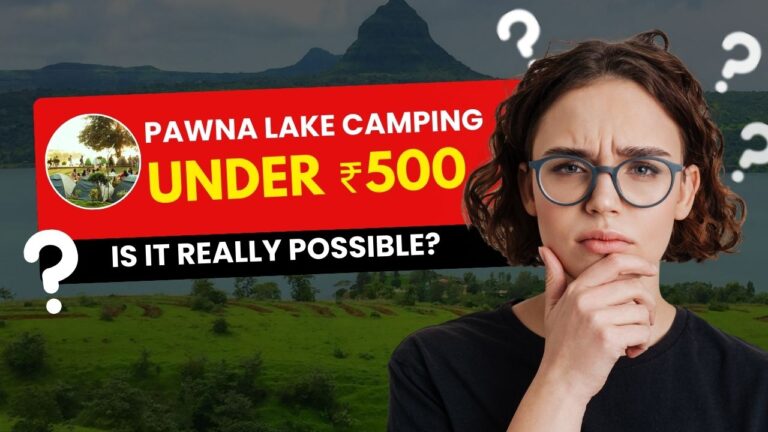 Pawna Lake Camping Under ₹500 – Is It Really Possible